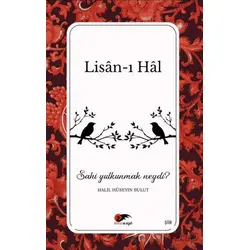Lisan-ı Hal - Halil Hüseyin Bulut - Kırmızı ve Siyah Yayınevi