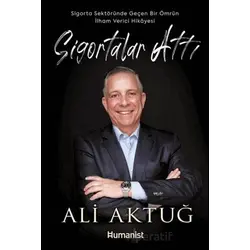 Sigortalar Attı - Ali Aktuğ - Hümanist Kitap Yayıncılık