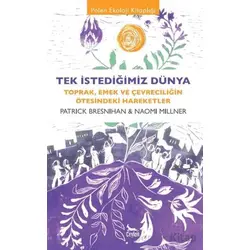 Tek İstediğimiz Dünya - Patrick Bresnihan - Ceylan Yayınları