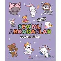 Sevimli Arkadaşlar Boyama Kitabı - Feyyaz Ulaş - Yeti Kitap
