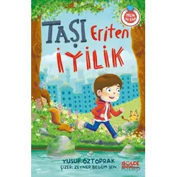 Taşı Eriten İyilik - Yusuf Öztoprak - Timaş Gülce Çocuk