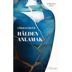 Halden Anlamak - Gökhan Ergür - Muhit Kitap