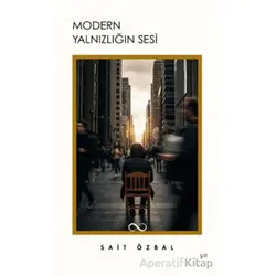 Modern Yalnızlığın Sesi - Sait Özbal - Bengisu Yayınları