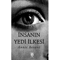 İnsanın Yedi İlkesi - Annie Besant - Dorlion Yayınları