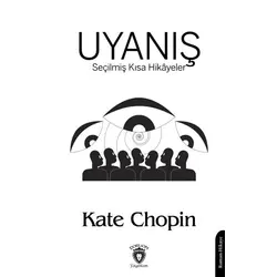 Uyanış - Kate Chopin - Dorlion Yayınları