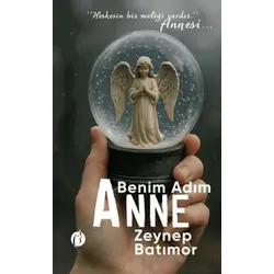 Benim Adım Anne - Zeynep Batımor - Herdem Kitap
