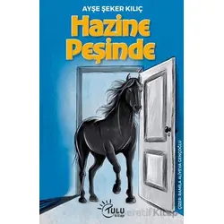 Hazine Peşinde - Ayşe Şeker Kılıç - Tulu Kitap