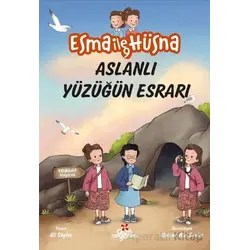 Esma İle Hüsna 9 – Aslanlı Yüzüğün Esrarı - Ali Söyler - Düş Değirmeni