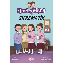 Esma İle Hüsna 10 - Şifrematik - Ali Söyler - Düş Değirmeni