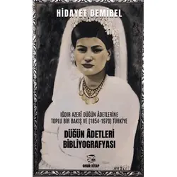 Düğün Adetleri Bibliyografyası - Hidayet Demirel - Onur Kitap