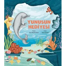 Yunusun Hediyesi - Esra Mertsöz Bulut - Bookalemun Yayınevi