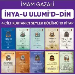 İhyau Ulumiddin 4. Cilt (Kurtarıcı Şeyler 10 Kitap) - İmam Gazali - Çelik Yayınevi