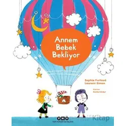 Annem Bebek Bekliyor - Sophie Furlaud - Yapı Kredi Yayınları