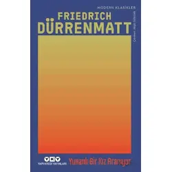 Yunanlı Bir Kız Aranıyor - Friedrich Dürrenmatt - Yapı Kredi Yayınları