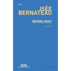 Denize Nazır - Isee Bernateau - Yapı Kredi Yayınları