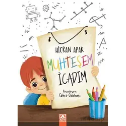 Muhteşem İcadım - Hicran Apak - Altın Kitaplar
