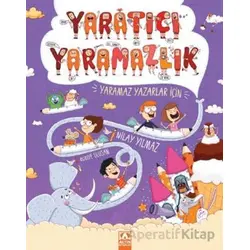 Yaratıcı Yaramazlık - Nilay Yılmaz - Altın Kitaplar