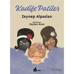 Kadife Patiler - Zeynep Alpaslan - Çınar Yayınları