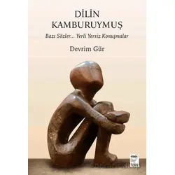 Dilin Kamburuymuş - Devrim Gür - Telos Yayıncılık