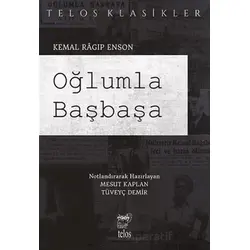 Oğlumla Başbaşa - Kemal Ragıp Enson - Telos Yayıncılık