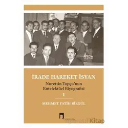 İrade Hareket İsyan - Mehmet Fatih Birgül - Dergah Yayınları