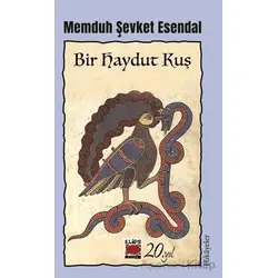 Bir Haydut Kuş - Memduh Şevket Esendal - Elips Kitap