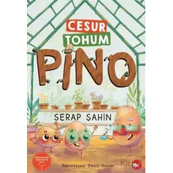 Cesur Tohum Pino - Serap Şahin - Beyaz Balina Yayınları
