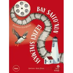 Bay Saito’nun Gezici Sineması - Annette Bjergfeldt - Hep Kitap