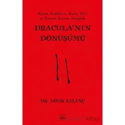 Dracula’nın Dönüşümü - Uğur Kılınç - İthaki Yayınları