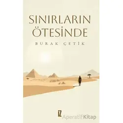 Sınırların Ötesinde - Burak Çetik - İz Yayıncılık