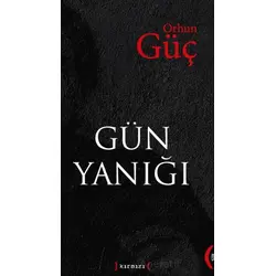 Gün Yanığı - Orhun Güç - Kırmızı Yayınları