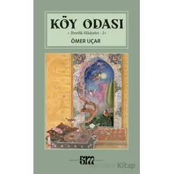 Köy Odası - Ömer Uçar - Mevsimler Kitap