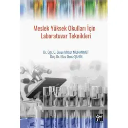 Meslek Yüksek Okulları için Laboratuvar Teknikleri - Sinan Mithat Muhammet - Gazi Kitabevi