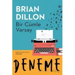 Bir Cümle Varsay - Brian Dillon - Everest Yayınları