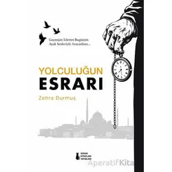 Yolculuğun Esrarı - Zehra Durmuş - Sokak Kitapları Yayınları
