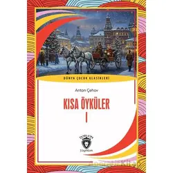 Kısa Öyküler I - Anton Çehov - Dorlion Yayınları