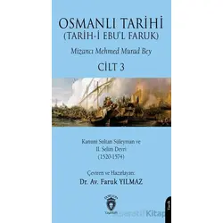 Osmanlı Tarihi (Tarih-i Ebu’l Faruk) Cilt 3 - Mizancı Mehmed Murad Bey - Dorlion Yayınları