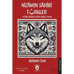 Nizamın Sahibi Türkler; Kitabu Malikun - Nizam Kablel - İslam - Mehmet Erol - Dorlion Yayınları