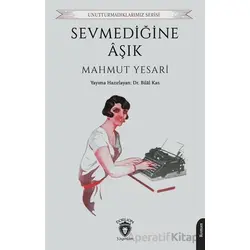 Sevmediğine Aşık - Mahmut Yesari - Dorlion Yayınları