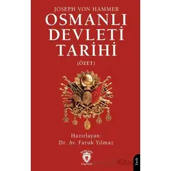 Osmanlı Devleti Tarihi (Özet) - Joseph Von Hammer - Dorlion Yayınları