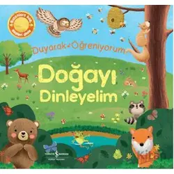 Doğayı Dinleyelim - Duyarak Öğreniyorum - Rose Harkness - İş Bankası Kültür Yayınları