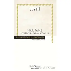 Harname Şeyhi Divanı’ndan Seçmeler - Şeyhi - İş Bankası Kültür Yayınları