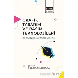 Grafik Tasarım ve Basım Teknolojileri Alanında Araştırmalar
