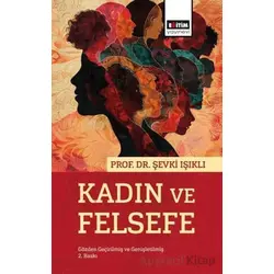 Kadın ve Felsefe - Şevki Işıklı - Eğitim Yayınevi - Bilimsel Eserler