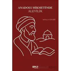 Anadolu Hikmetinde Alevilik - Molla Fenari - Gece Kitaplığı