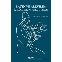 Batın ve Alevilik İç Sözlerin Yolculuğu - Muhyiddin Abdal - Gece Kitaplığı
