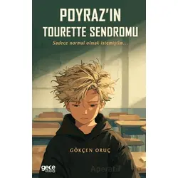 Poyraz’ın Tourette Sendromu - Gökçen Oruç - Gece Kitaplığı