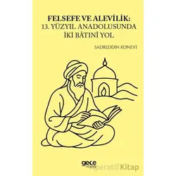 Felsefe ve Alevilik - Sadreddin Konevî - Gece Kitaplığı