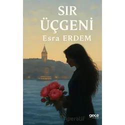 Sır Üçgeni - Esra Erdem - Gece Kitaplığı
