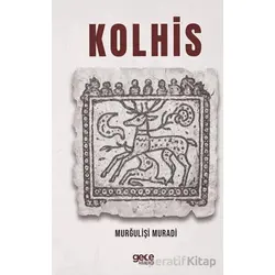 Kolhis - Murğulişi Muradi - Gece Kitaplığı
